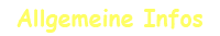 Allgemeine Infos